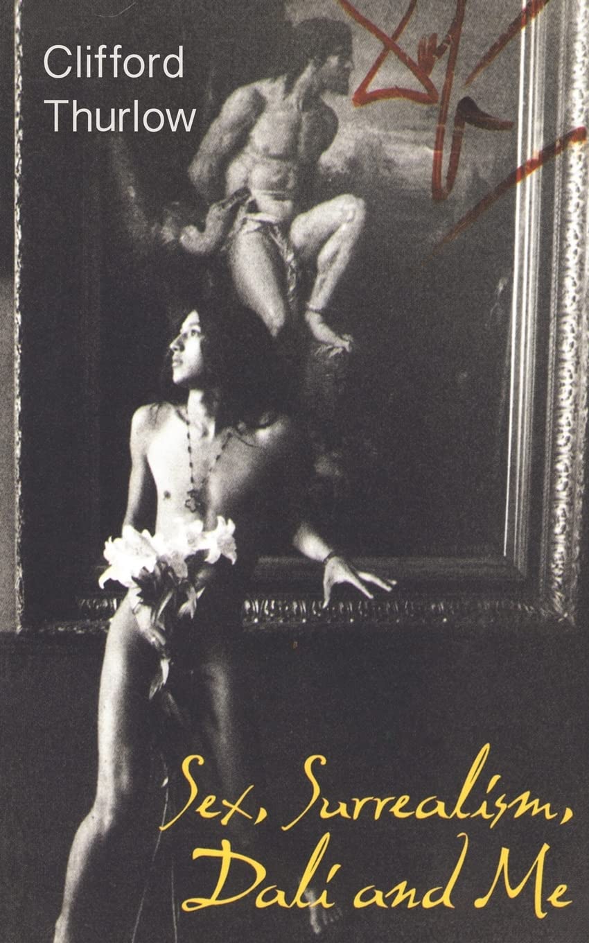 Sex, Surrealism, Dali and Me: The Memoirs of Carlos Lozano,Used