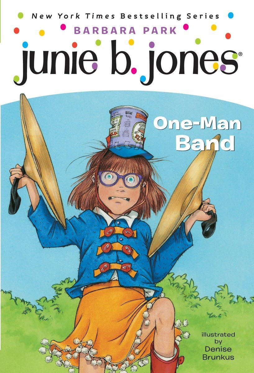 Junie B., First Grader: OneMan Band (Junie B. Jones #22),Used