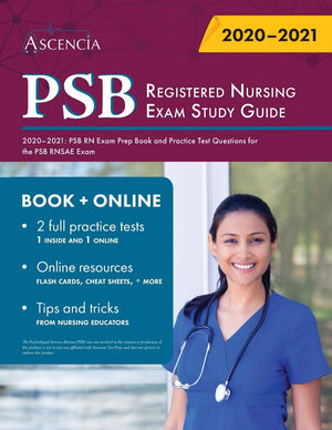 PSB Registered Nursing Exam Study Guide 20202021: PSB RN Exam Prep Book and Practice Test Questions for the PSB RNSAE Exam,Used