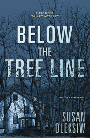 Below The Tree Line (A Pioneer Valley Mystery, 1),Used