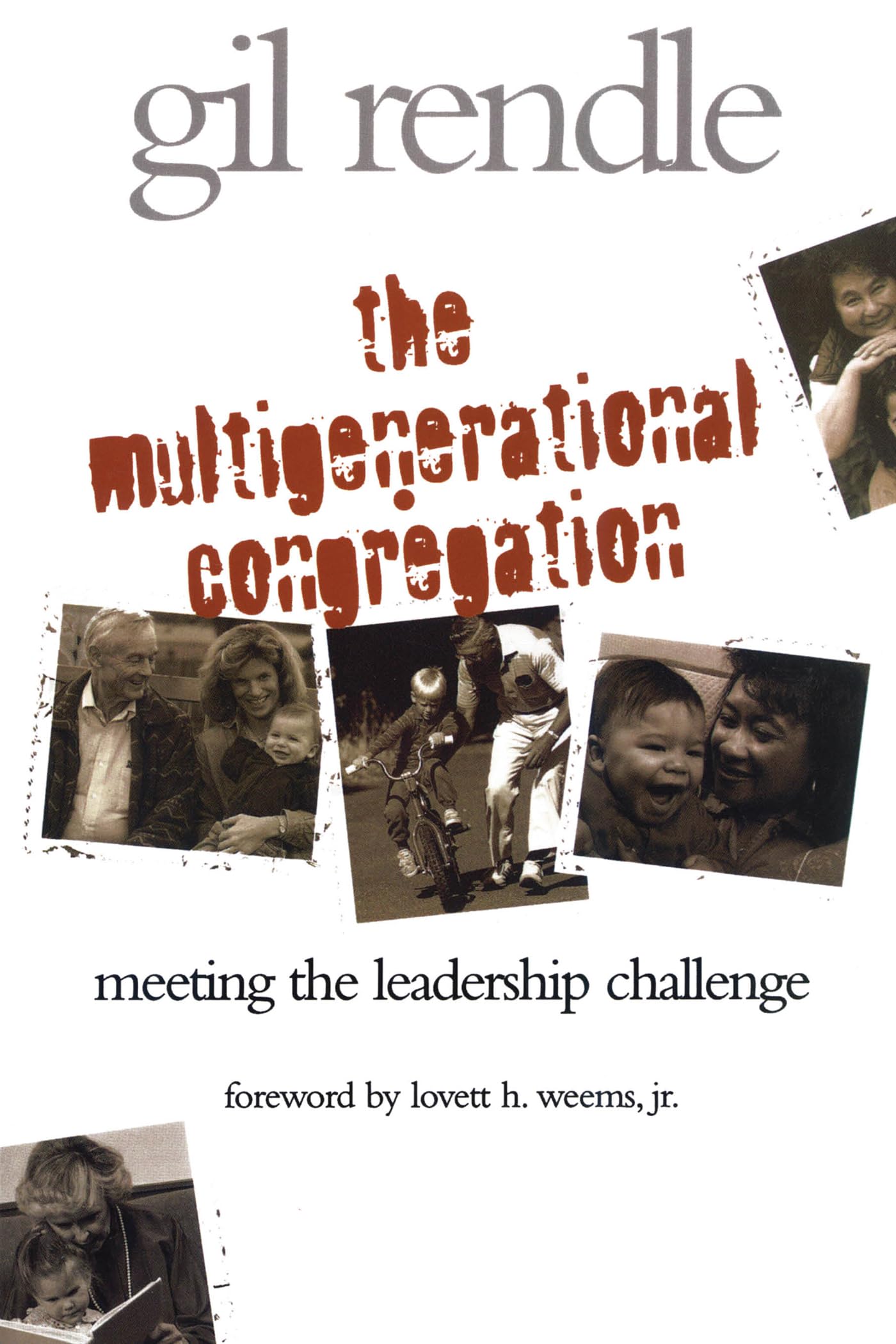 The Multigenerational Congregation: Meeting the Leadership Challenge,Used