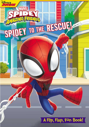 Marvel: Spidey And His Amazing Friends: Spidey To The Rescue! (Flip Flap Fun),New