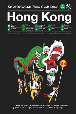 Hong Kong: Monocle Travel Guide (The Monocle Travel Guide Series, 4),New