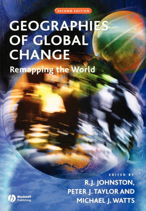 Geographies of Global Change: Remapping the World,Used