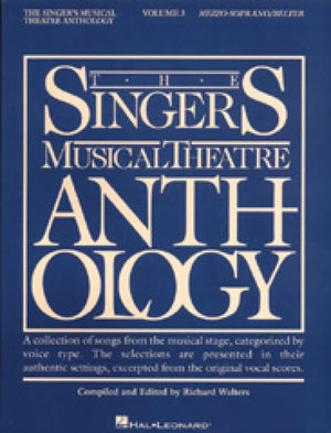 The Singers Musical Theatre Anthology: MezzoSoprano/Belter (Volume 3)