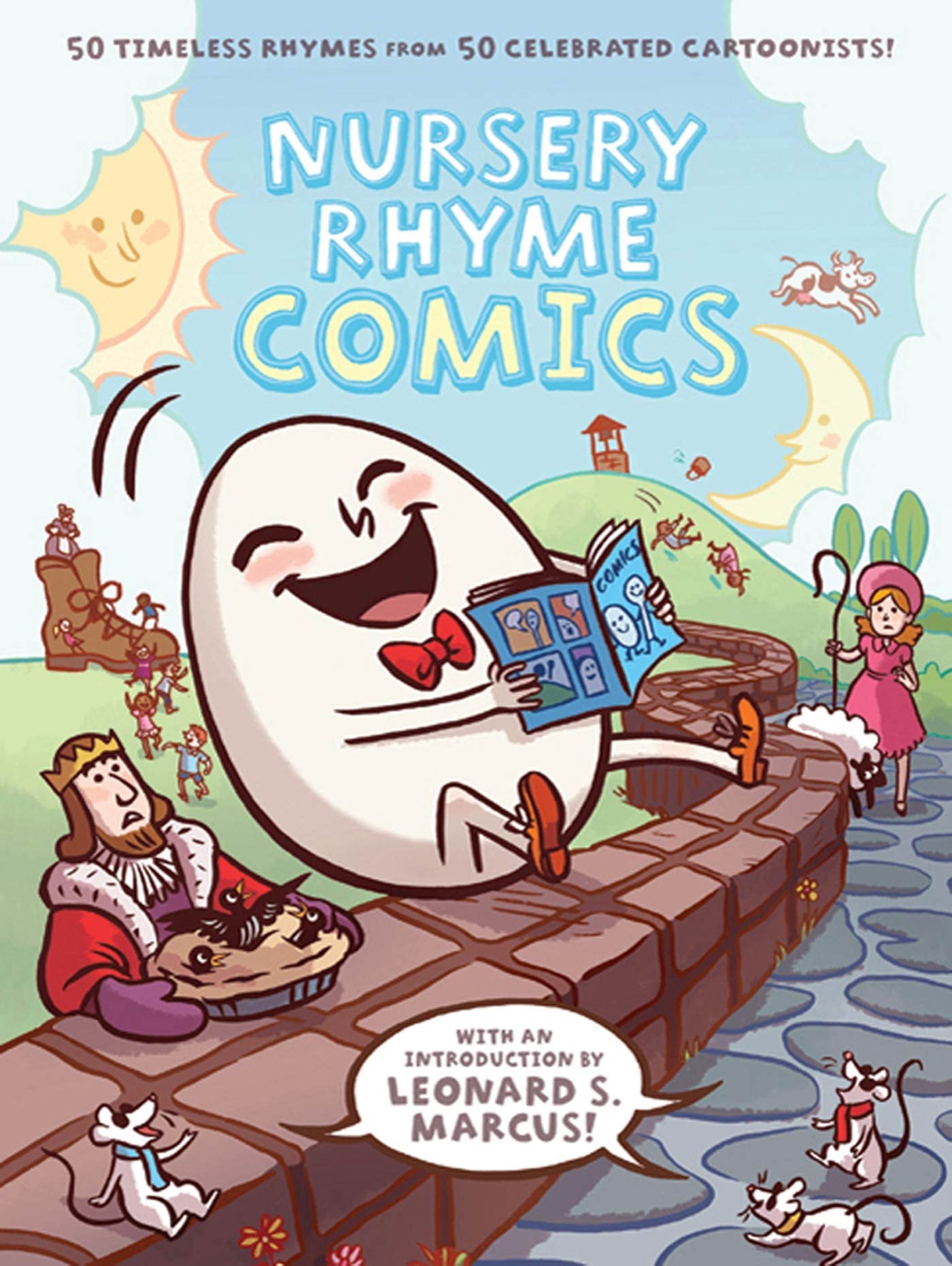 Nursery Rhyme Comics: 50 Timeless Rhymes from 50 Celebrated Cartoonists,Used