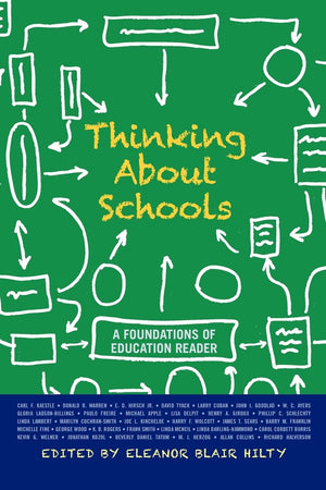 Thinking about Schools: A Foundations of Education Reader,Used