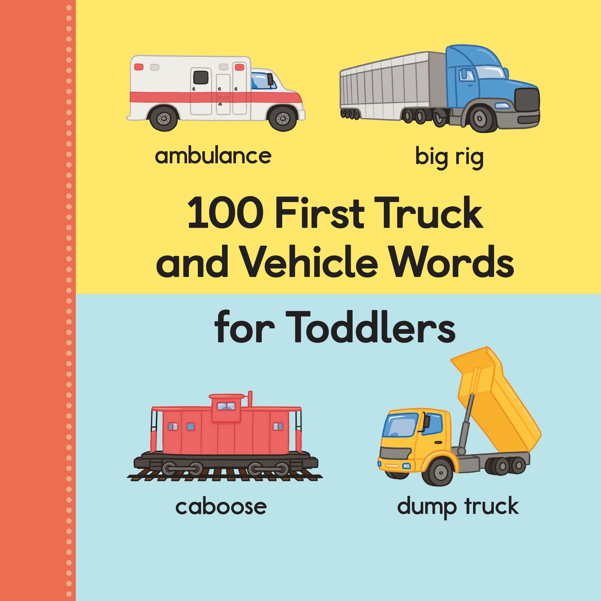 100 First Truck And Vehicle Words For Toddlers (100 First Words),Used
