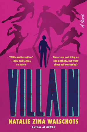 Villain: A Violent And Hilarious Superhero Revenge Tale With A Queer, Neurodiverse Cast (Hench Series, 2)