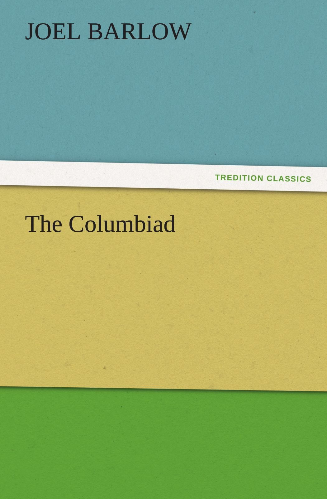 The Columbiad,Used