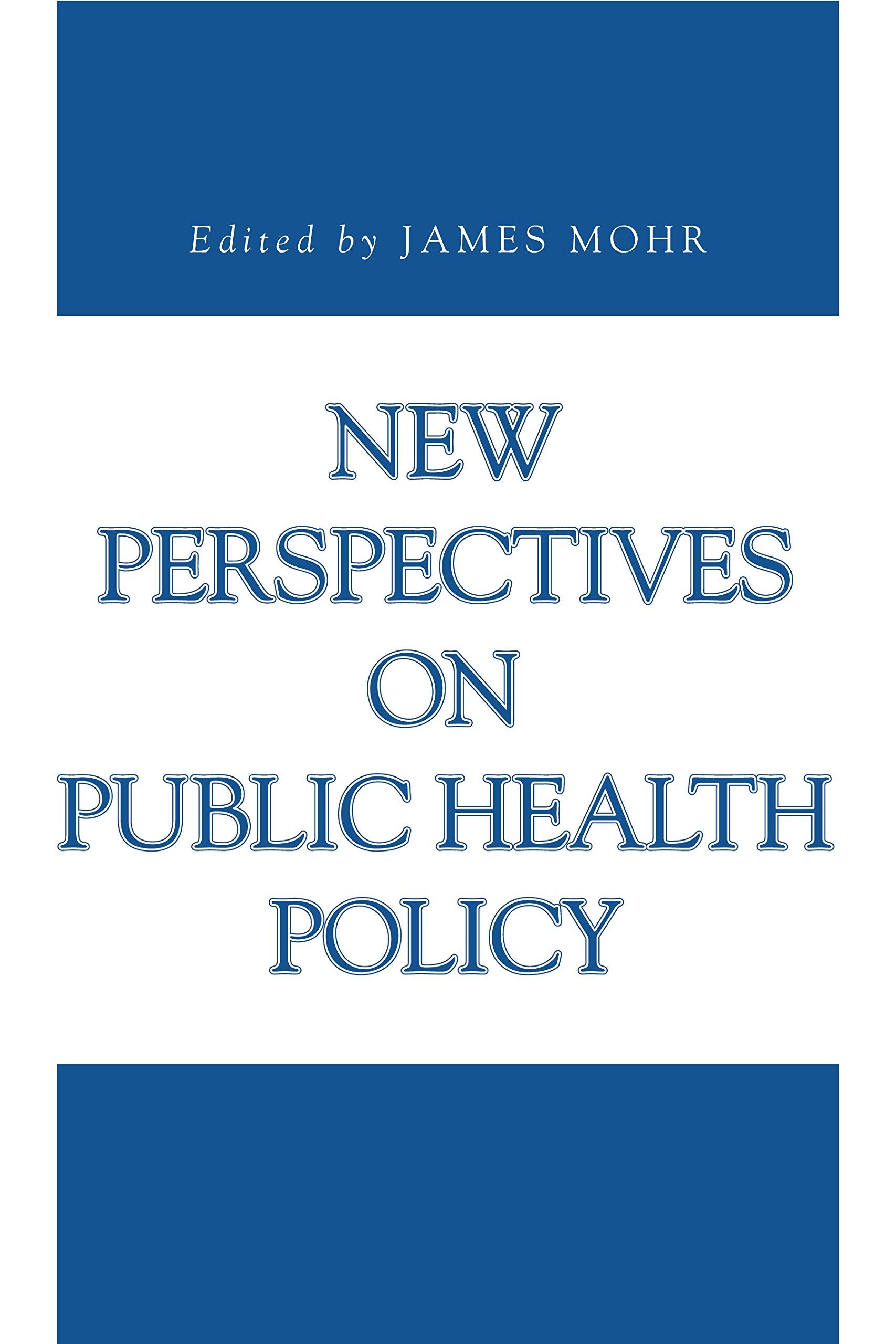 New Perspectives On Public Health Policy