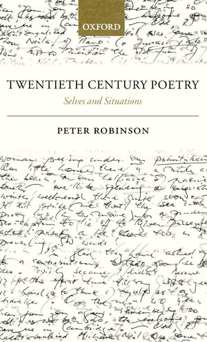Twentieth Century Poetry: Selves and Situations,Used