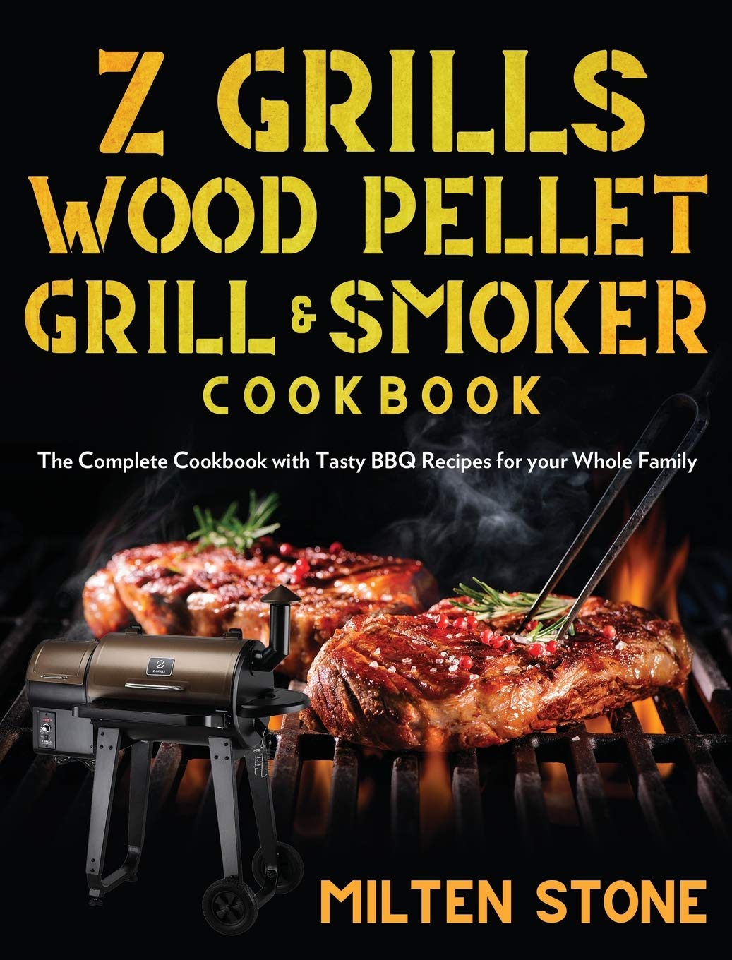 Z Grills Wood Pellet Grill & Smoker Cookbook: The Complete Cookbook with Tasty BBQ Recipes for your Whole Family,Used