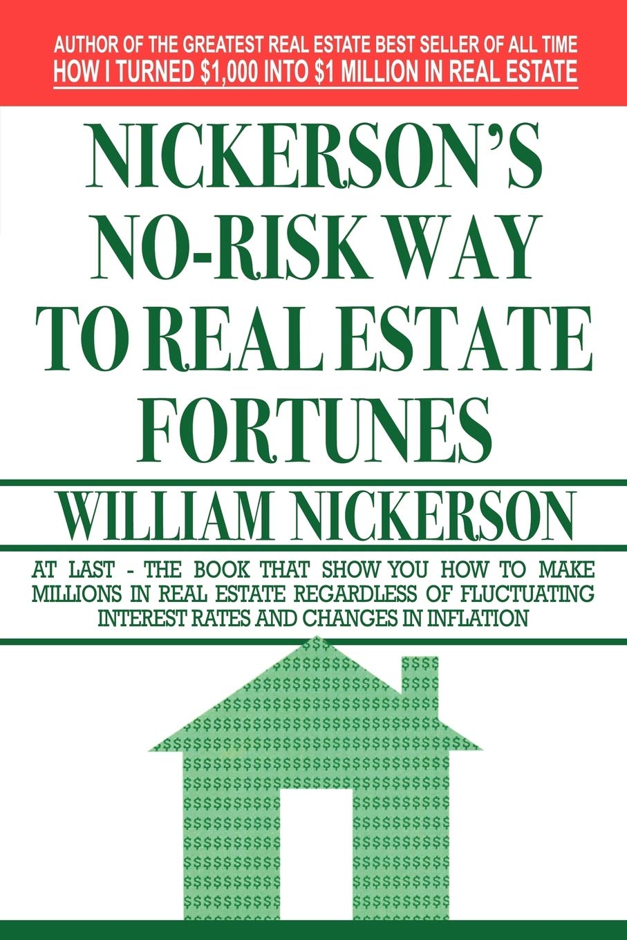 Nickerson's NoRisk Way to Real Estate Fortunes,Used