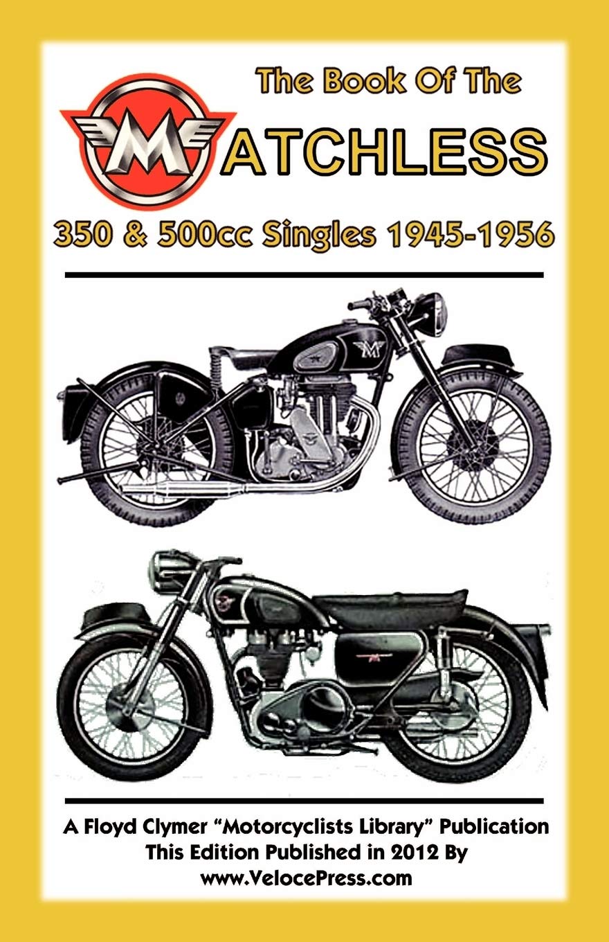Book Of The Matchless 350 & 500Cc Singles 19451956,Used