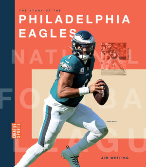 The Story Of The Philadelphia Eagles