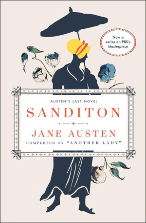 Sanditon: Jane Austen'S Last Novel Completed,Used