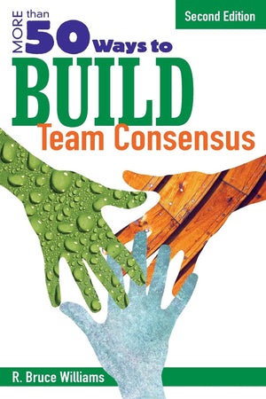 More Than 50 Ways to Build Team Consensus,Used