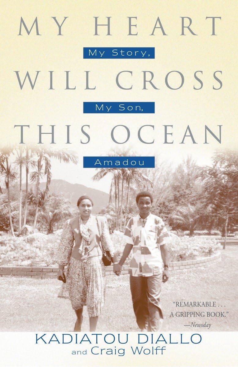 My Heart Will Cross This Ocean: My Story, My Son, Amadou,Used