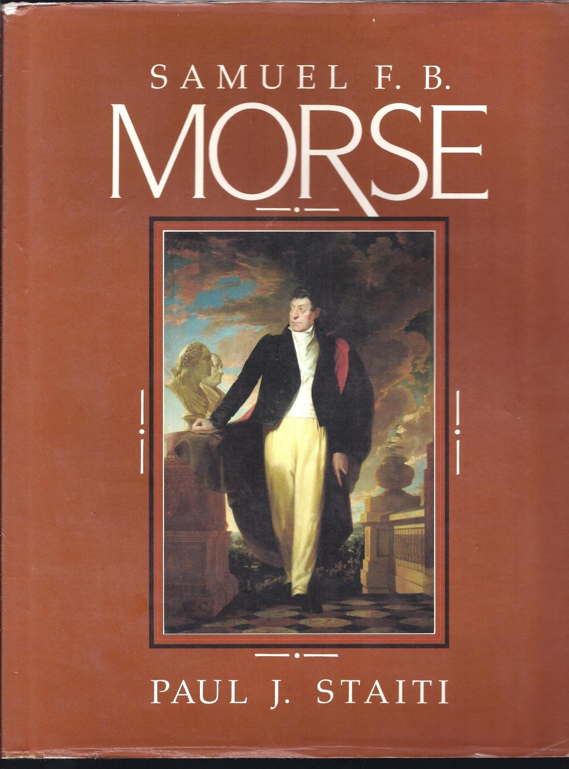 Samuel F. B. Morse (Cambridge Monographs on American Artists),Used