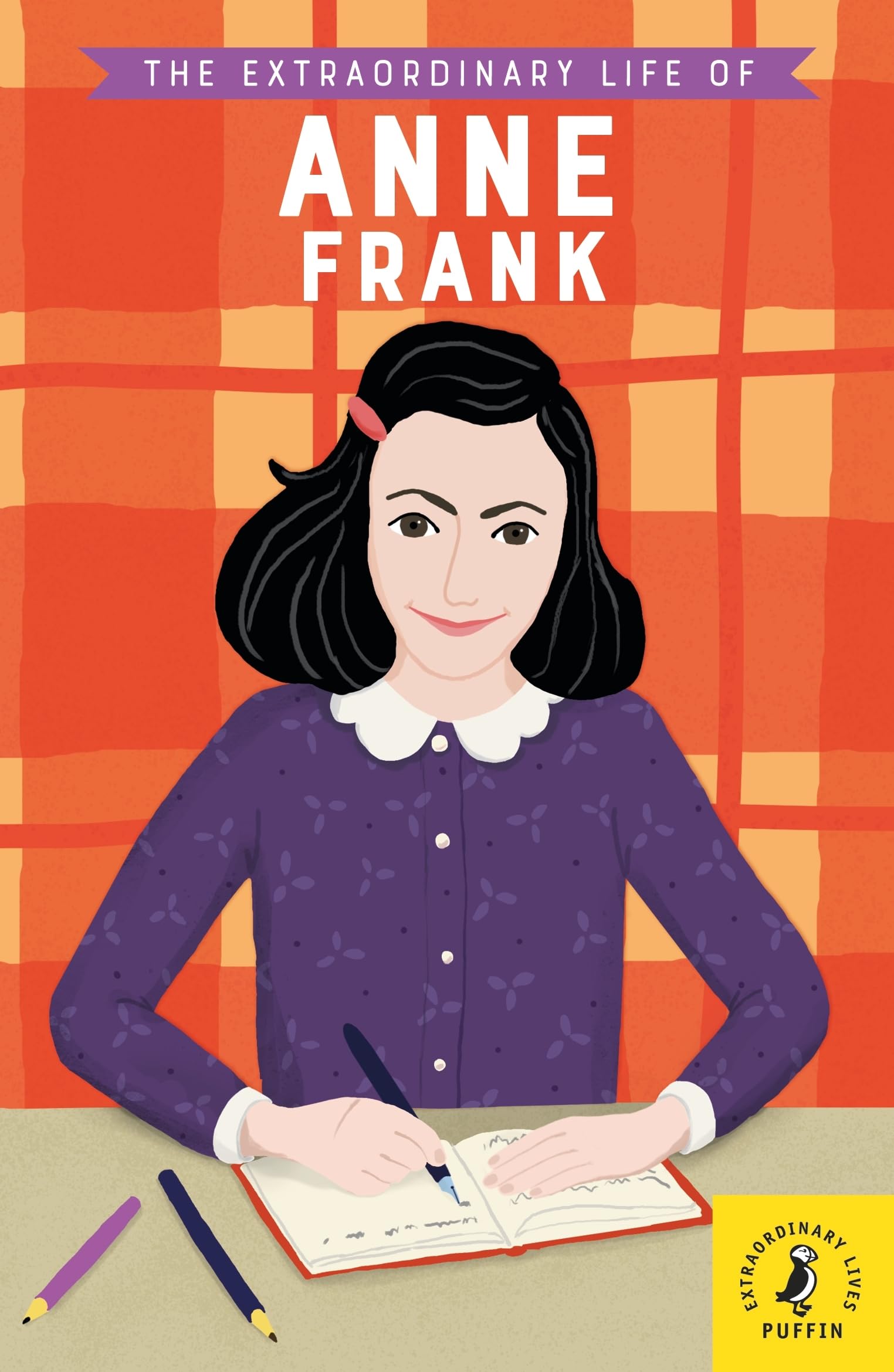 The Extraordinary Life Of Anne Frank (Extraordinary Lives),New