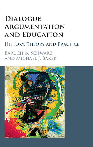 Dialogue, Argumentation and Education: History, Theory and Practice,Used