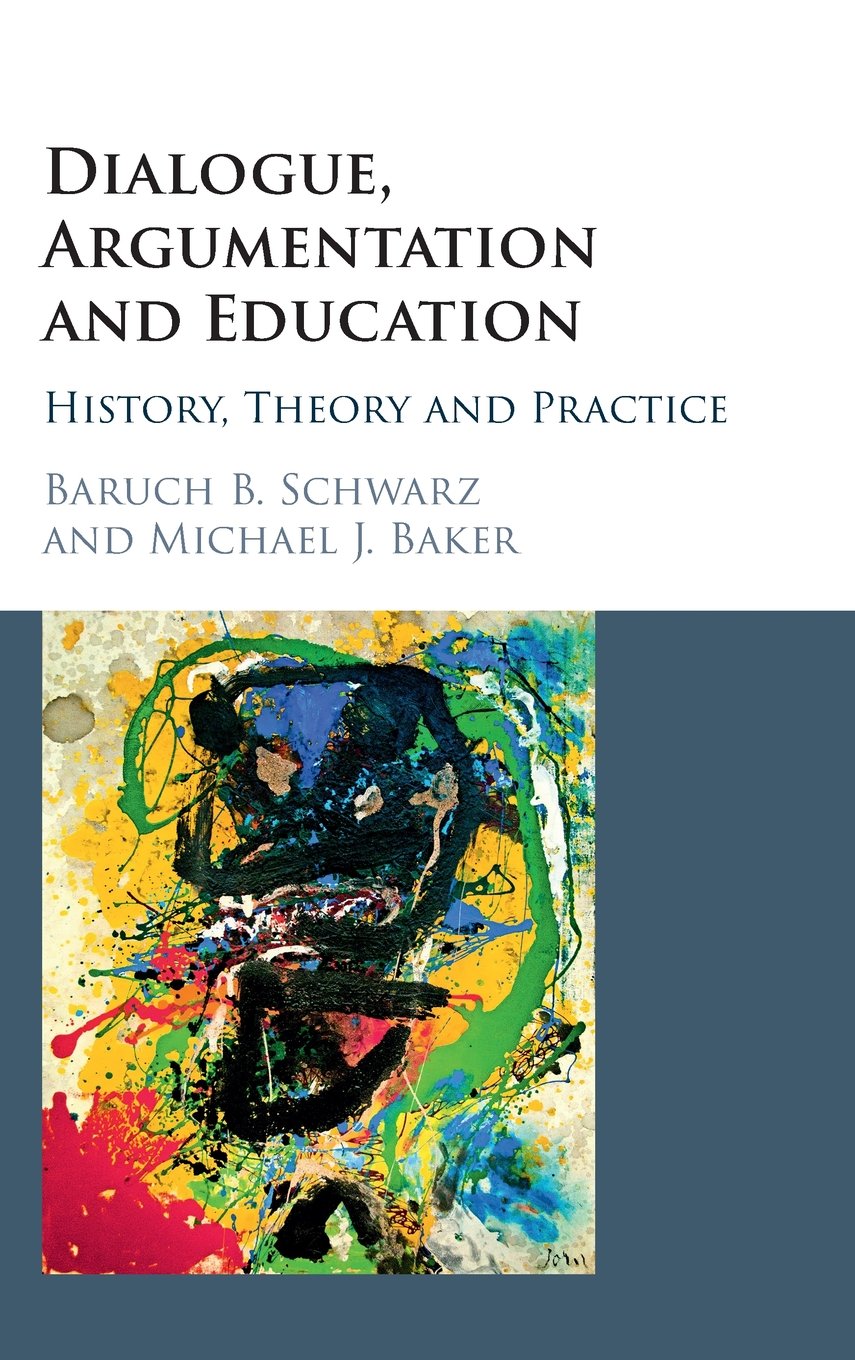 Dialogue, Argumentation and Education: History, Theory and Practice,Used