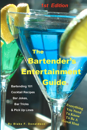 The Bartender's Entertainment Guide: Bartending, Drink Recipes, Bar Jokes, Tricks & Pick Up Lines,Used