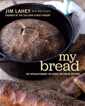 My Bread: The Revolutionary Nowork, Noknead Method,New