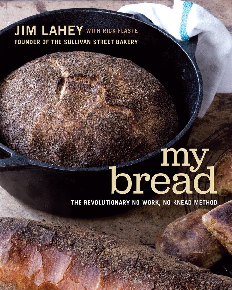 My Bread: The Revolutionary Nowork, Noknead Method,New