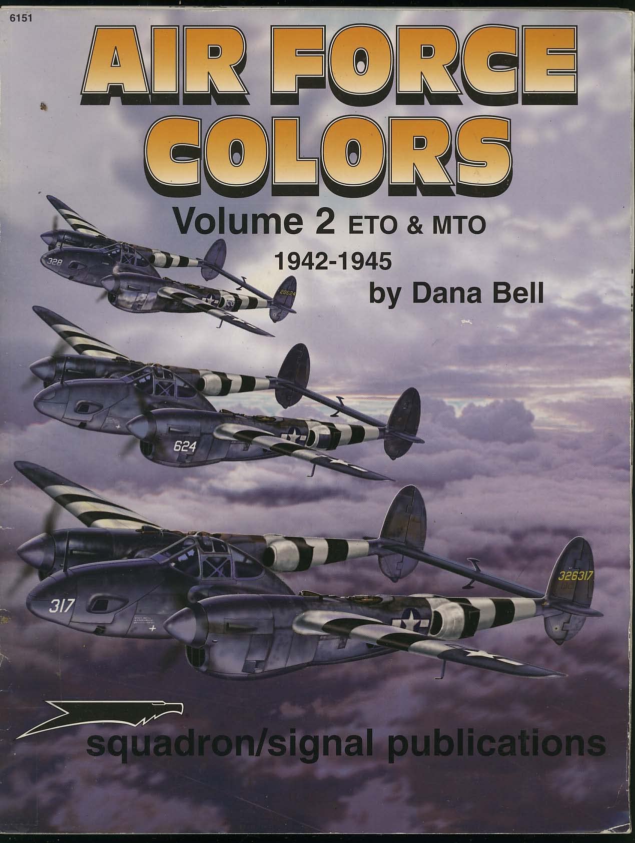 Air Force Colors, Vol. 2: Eto & Mto (European & Mediterranean Theaters Of Operations) 194245  Aircraft Specials Series (6151)