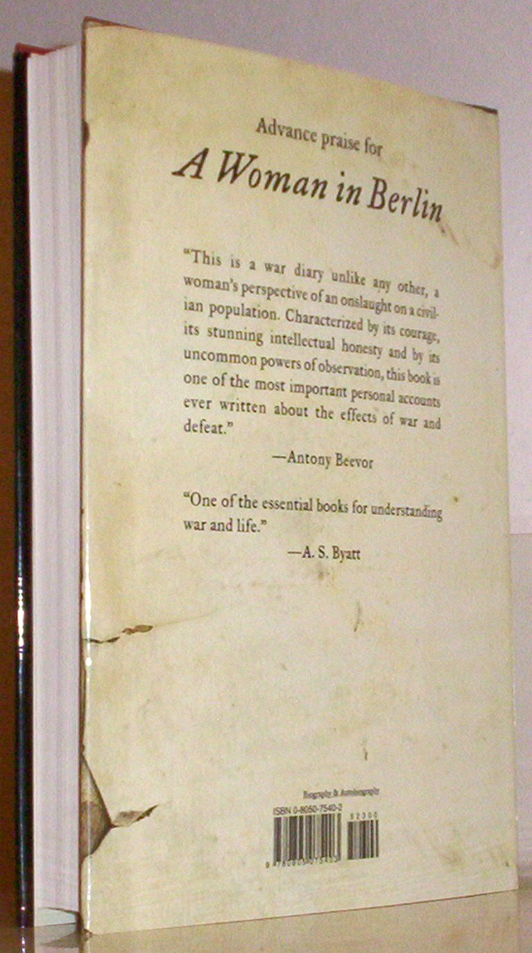 A Woman In Berlin: Eight Weeks In The Conquered Citya Diary