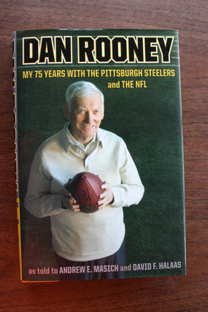 Dan Rooney: My 75 Years With The Pittsburgh Steelers And The Nfl,New
