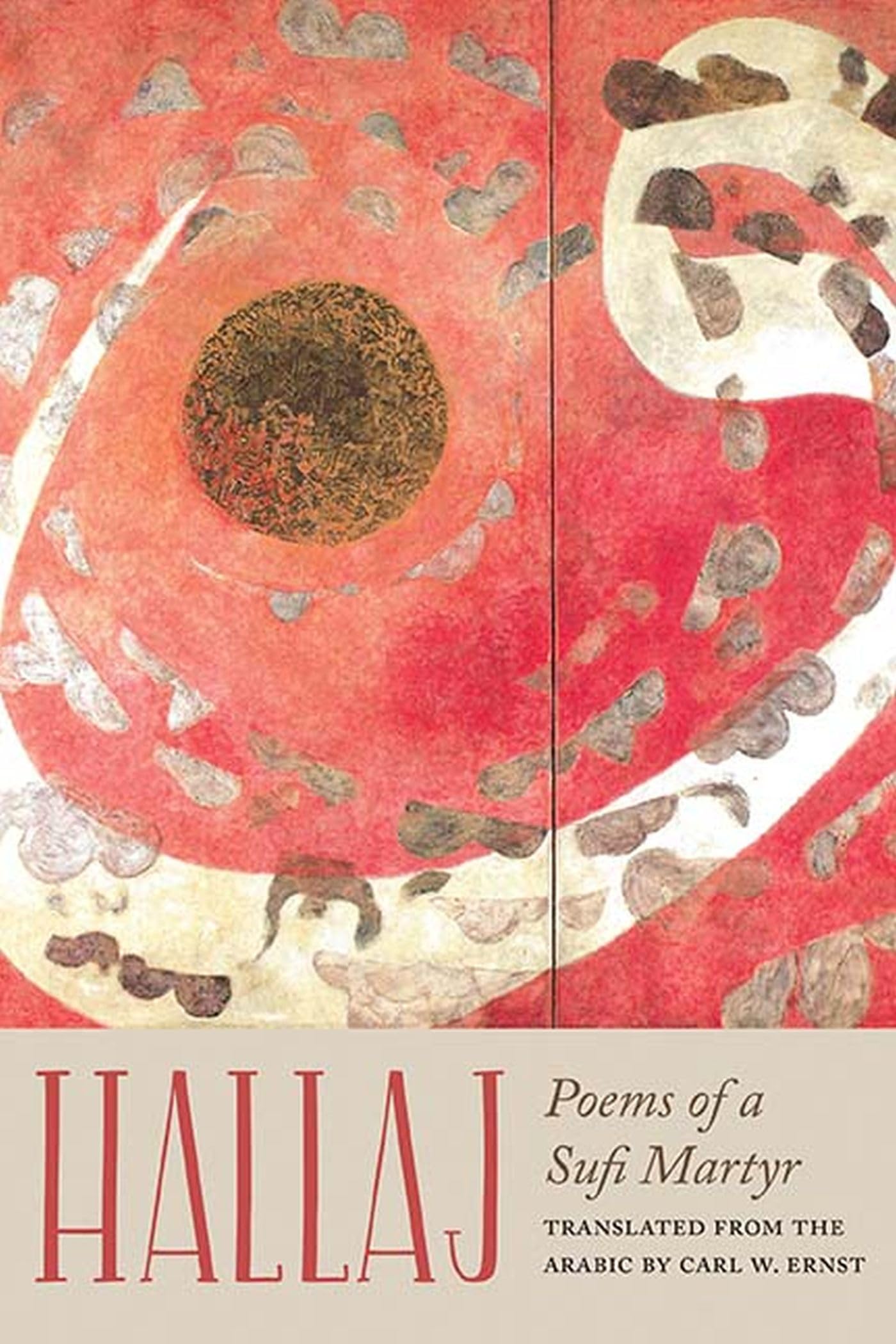 Hallaj: Poems Of A Sufi Martyr,New
