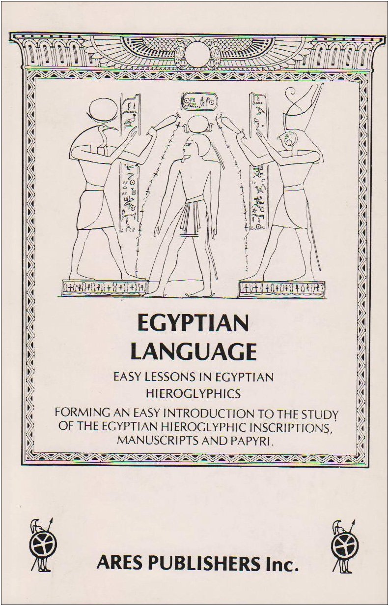 Ancient Egyptian Language: Easy Lessons in Egyptian Hieroglyphics With Sign List,Used