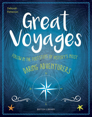 Great Voyages: Daring Adventurers From James Cook to Gertrude Bell,Used