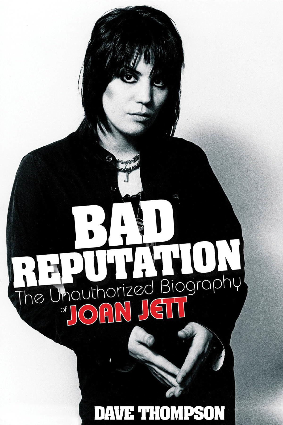 Bad Reputation: The Unauthorized Biography of Joan Jett,Used