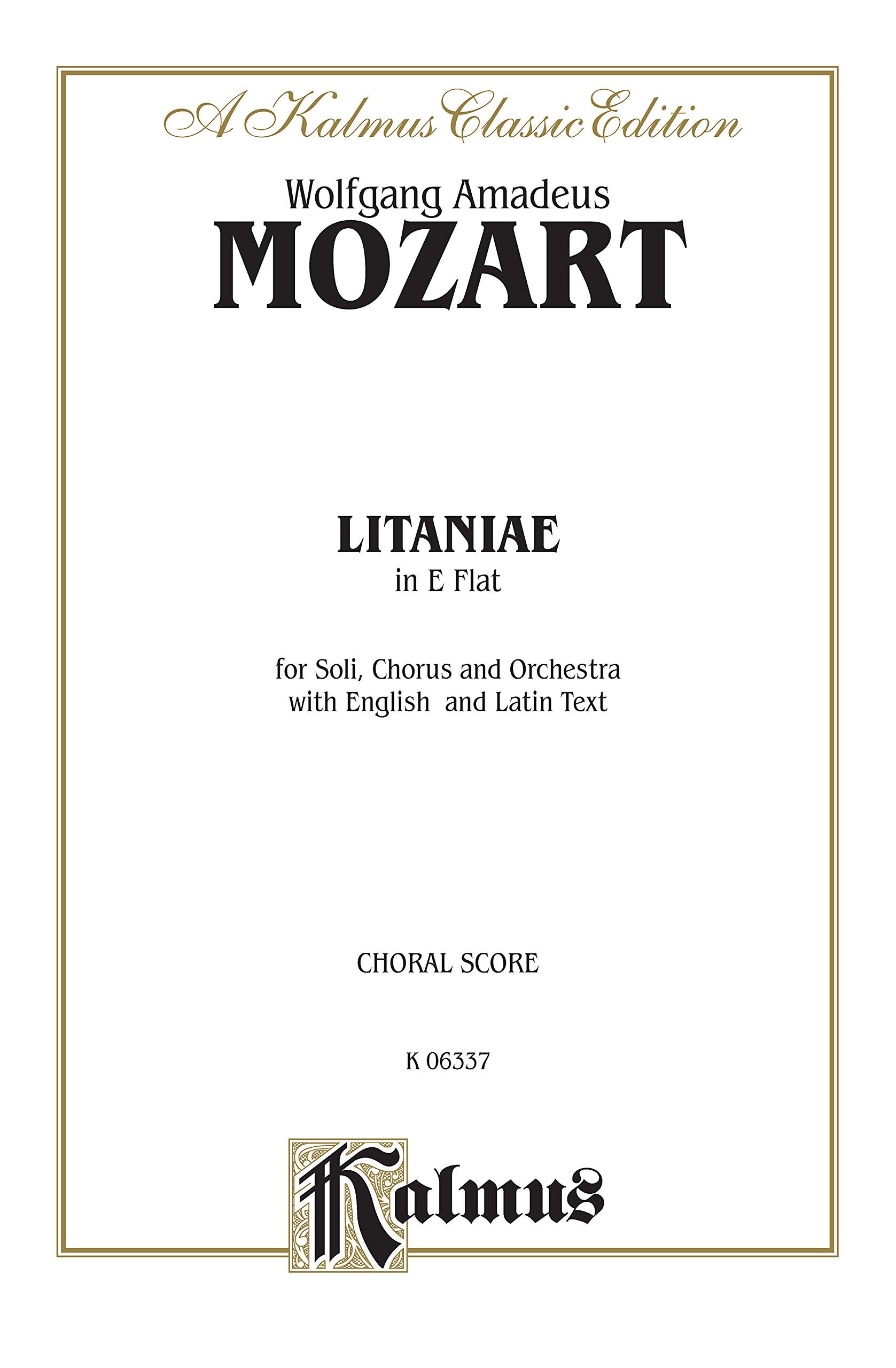 Litaniae in Eflat, K. 243: Latin, English Language Edition (Kalmus Edition) (Latin Edition),Used
