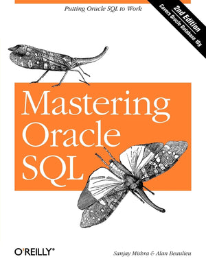 Mastering Oracle SQL: Putting Oracle SQL to Work,Used