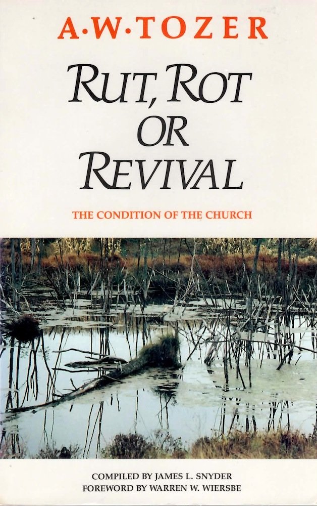 Rut, Rot Or Revival: The Condition Of The Church,New