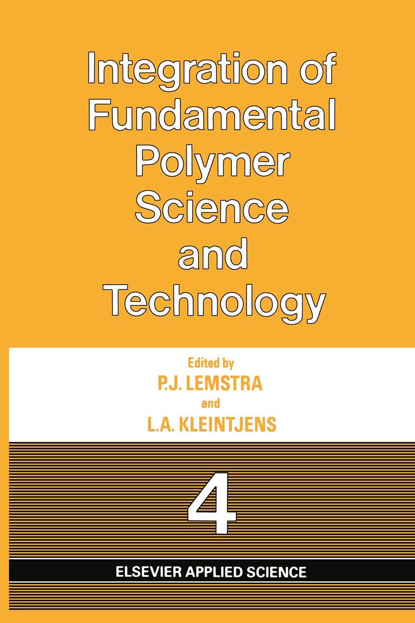 Integration of Fundamental Polymer Science and Technology4,Used