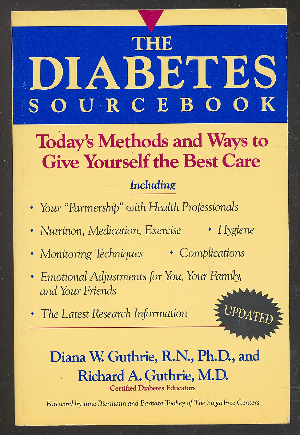 The Diabetes Sourcebook: Today's Methods and Ways to Give Yourself the Best Care,Used