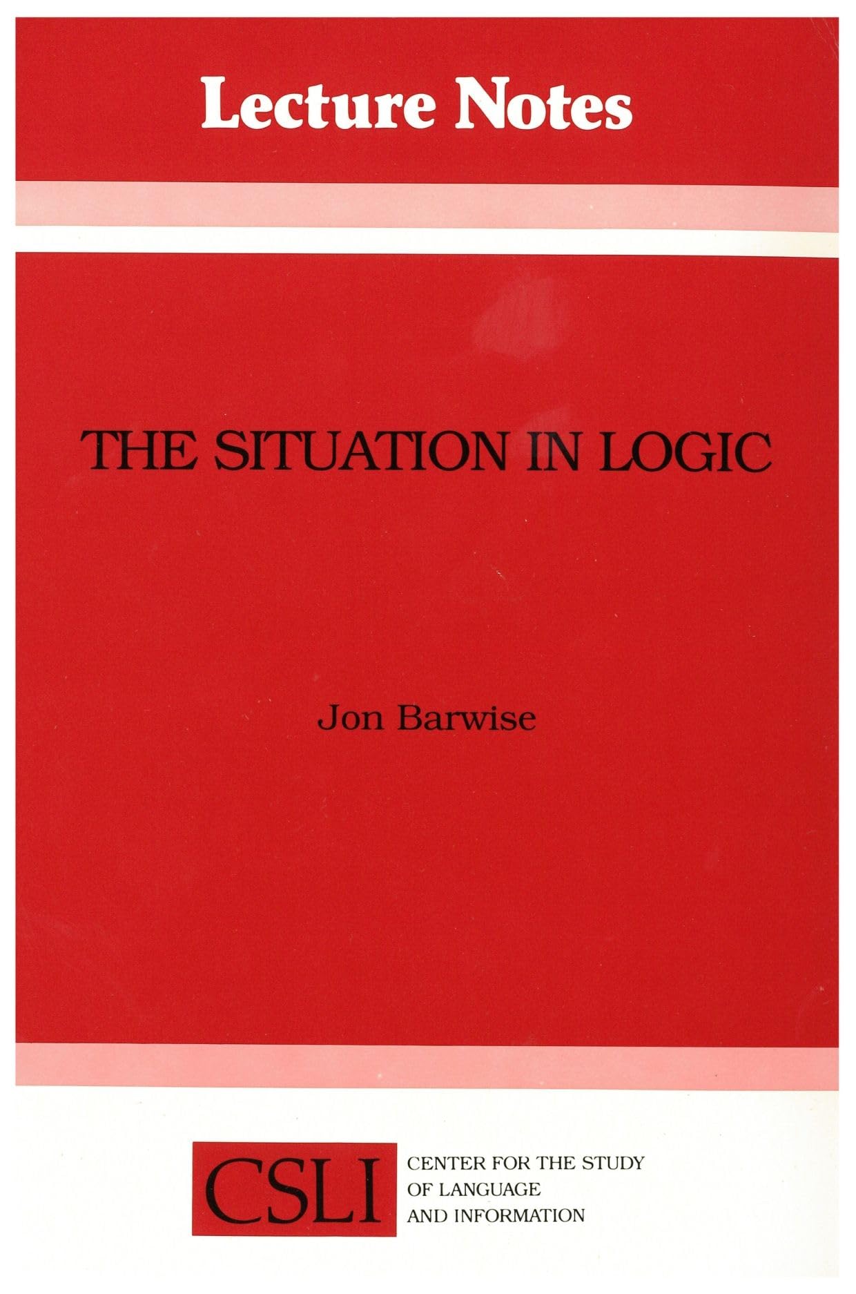 The Situation in Logic (Volume 17) (Lecture Notes),Used