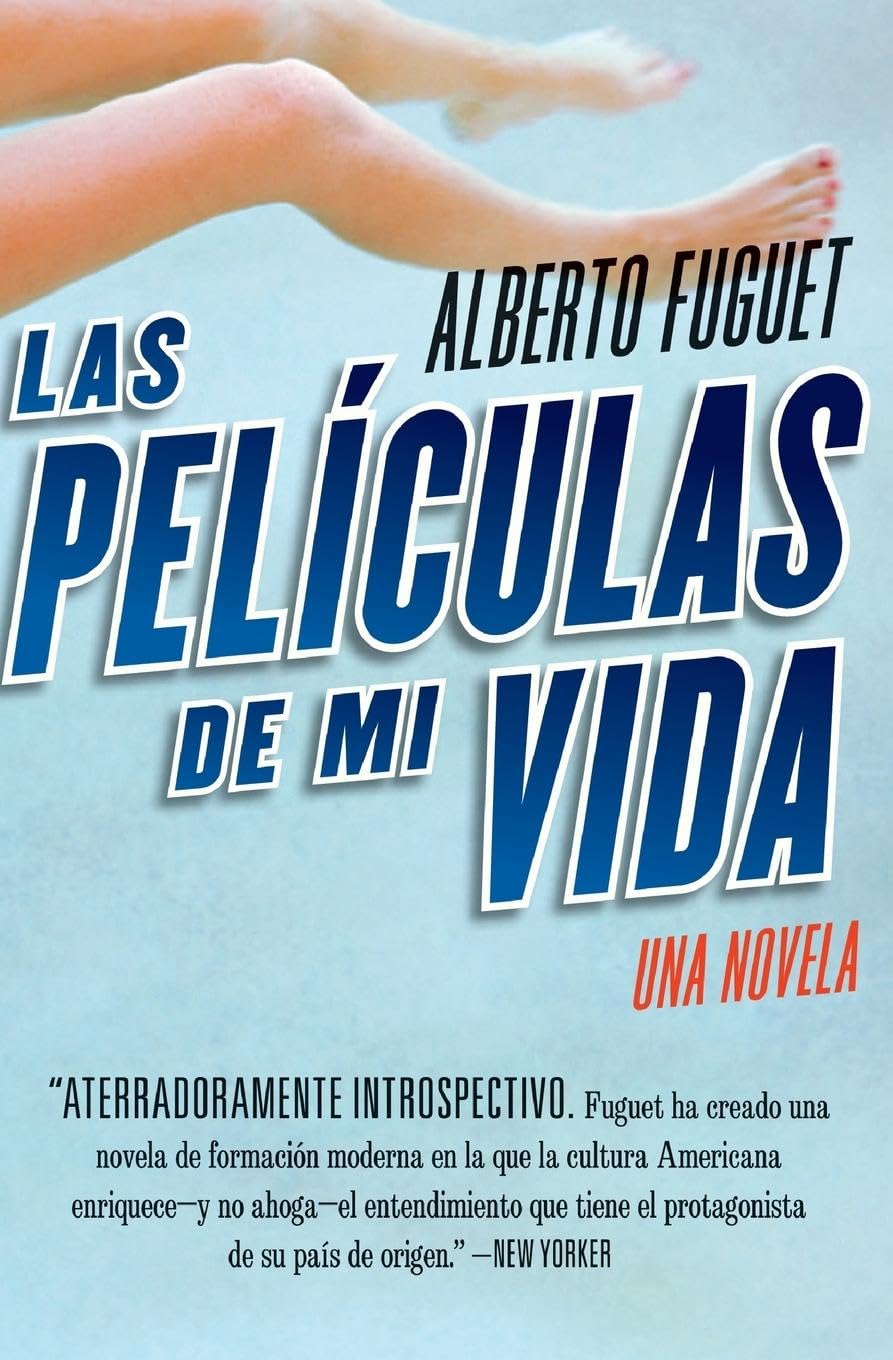 Peliculas de Mi Vida, Las: Una Novela (Spanish Edition),Used