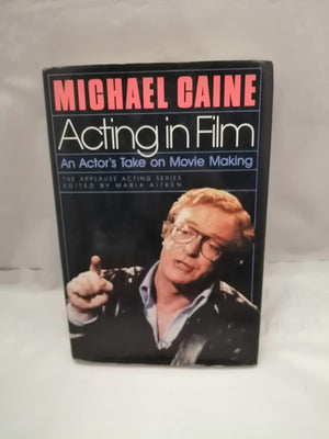Acting in Film: An Actor's Take on Movie Making (Applause Acting Series),Used