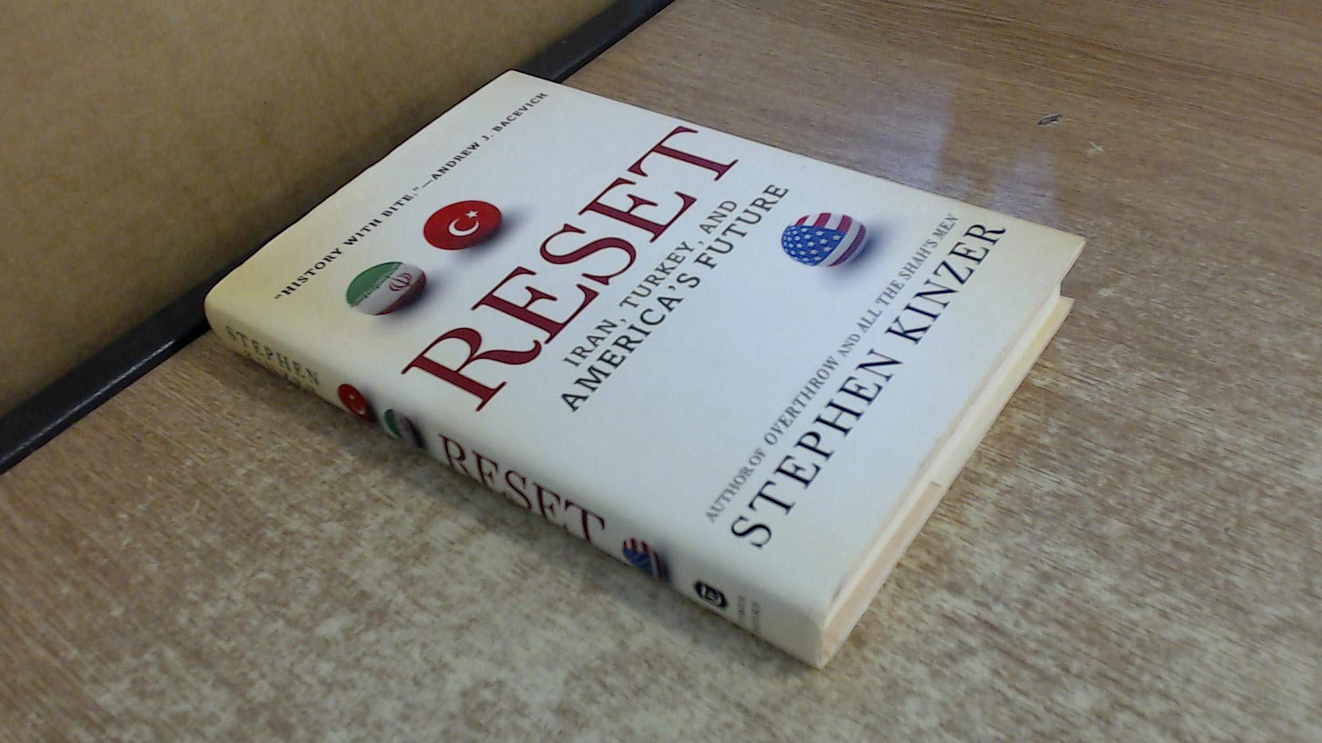 Reset: Iran, Turkey, and America's Future,New