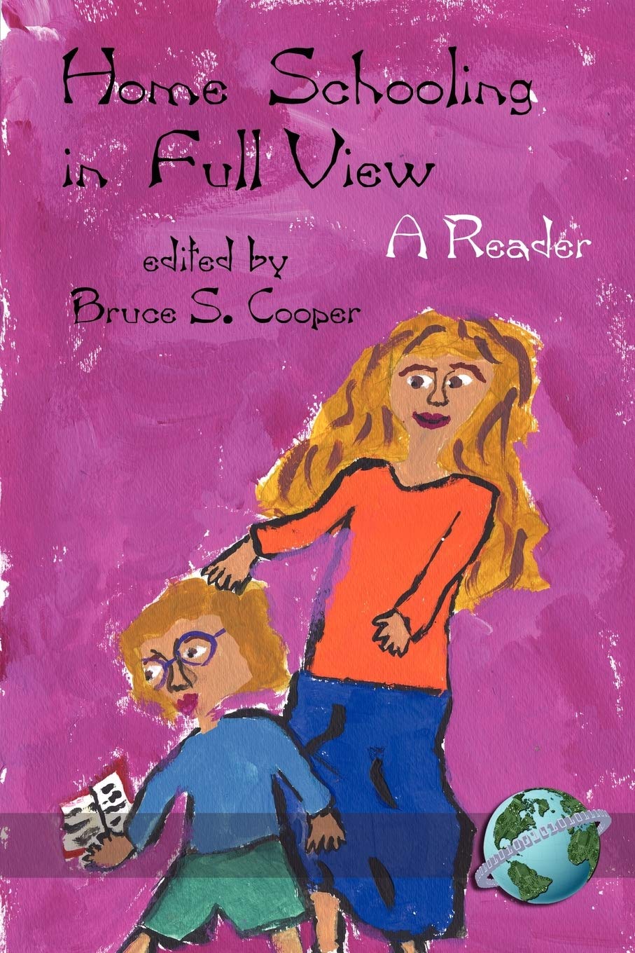 Home Schooling In Full View: A Reader (Na)