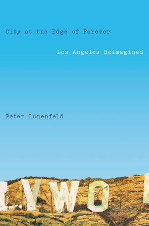 City at the Edge of Forever: Los Angeles Reimagined,Used