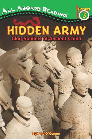 Hidden Army: Clay Soldiers Of Ancient China (All Aboard Reading),New