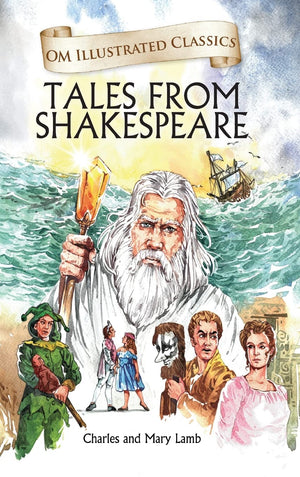 Children Classics - Tales From Shakespeare - Illustrated Abridged Classics With Practice Questions (Om Illustrated Classics For Kids)